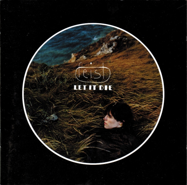 Feist – Let It Die