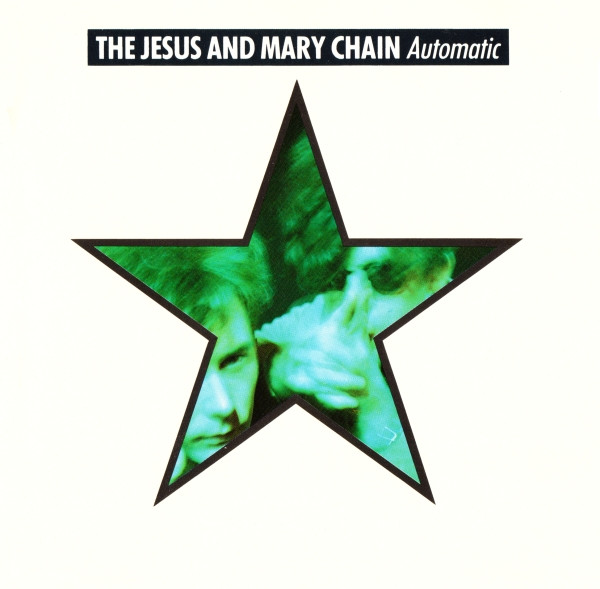 Jesus And Mary Chain The – Automatic